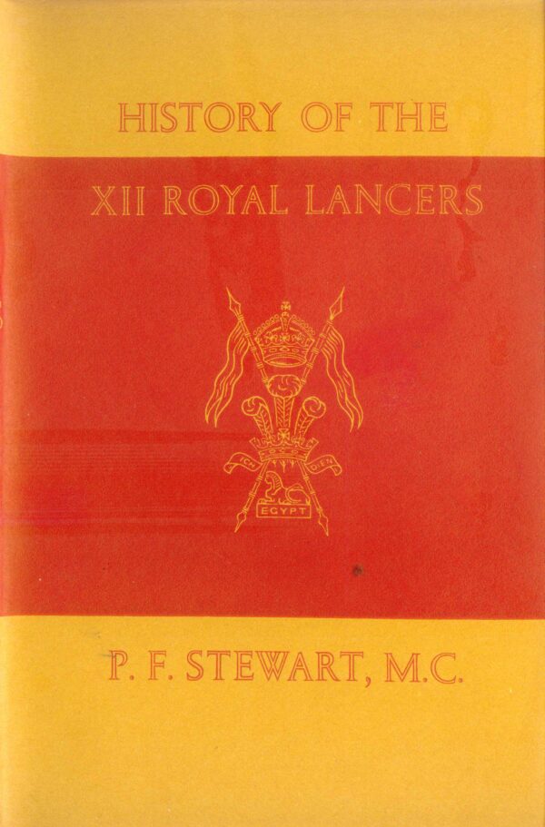 History of the XII Royal Lancers 1715-1945